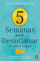 5 Semanas para Desinflamar o Seu Corpo