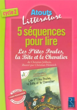 Bertrand.pt - 5 Séquences Pour Lire Les P'Tites Poules, La Bête Et Le Chevalier ; Cycle 2