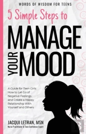 5 Simple Steps To Manage Your Mood