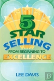 5 Star Selling: From Beginning To Excell