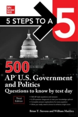 Bertrand.pt - 5 Steps To A 5: 500 Ap U.S. Government And Politics Questions To Know By Test Day, Third Edition