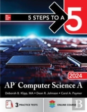 5 Steps To A 5: Ap Computer Science A 2024