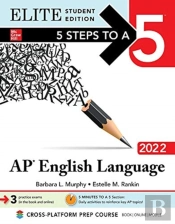 5 Steps To A 5: Ap English Language 2022 Elite Student Edition