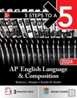 Bertrand.pt - 5 Steps To A 5: Ap English Language And Composition 2024