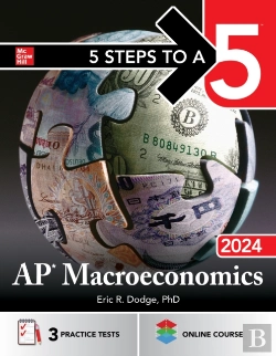 Bertrand.pt - 5 Steps To A 5: Ap Macroeconomics 2024