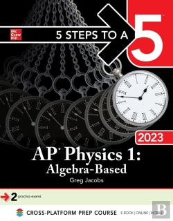 Bertrand.pt - 5 Steps To A 5: Ap Physics 1: Algebra-Based 2023