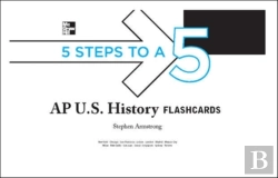 Bertrand.pt - 5 Steps To A 5 Ap U.S. History Flashcards