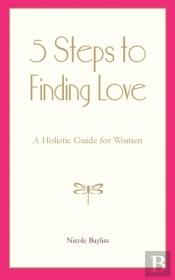 5 Steps To Finding Love