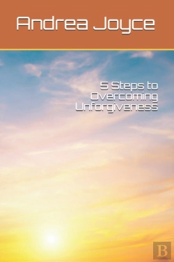 Bertrand.pt - 5 Steps To Overcoming Unforgiveness