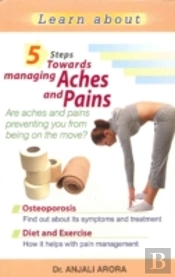 5 Steps Towards Managing Aches & Pains