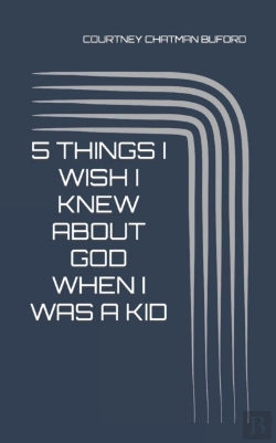 Bertrand.pt - 5 Things I Wish I Knew About God When I Was A Kid