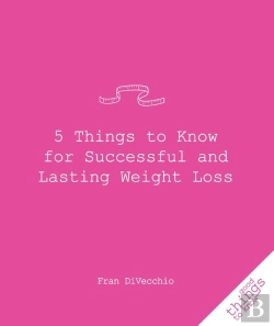 Bertrand.pt - 5 Things To Know For Successful And Lasting Weight Loss