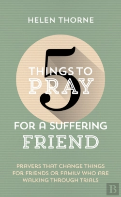 Bertrand.pt - 5 Things To Pray For A Suffering Friend