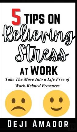 Bertrand.pt - 5 Tips On Relieving Stress At Work