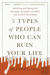 5 Types Of People Who Can Ruin Your Life