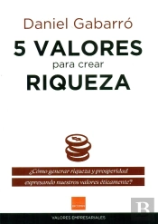 5 Valores Para Crear Riqueza