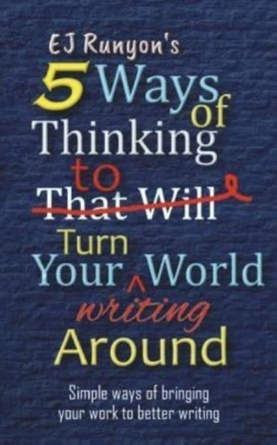 Bertrand.pt - 5 Ways Of Thinking To Turn Your Writing World Around