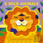 5 Wild Animals