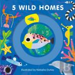5 Wild Homes