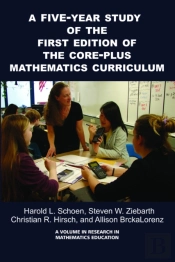 5-Year Study Of The First Edition Of The Core-Plus Mathematics Curriculum
