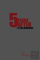 5 Years After 2.0 The Drumhead
