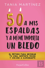 50 A Mis Espaldas Y A Mi Me Importa Un Bledo
