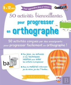 Bertrand.pt - 50 Activités Bienveillantes pour Progresser en Orthographe