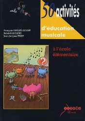 50 Activités D'Éducation Musicale À L'École Élémentaire