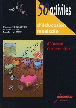 Bertrand.pt - 50 Activités D'Éducation Musicale À L'École Élémentaire
