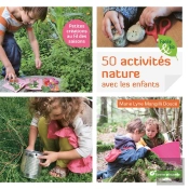 50 Activites Nature Avec Les Enfants