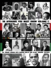 50 Afrikans You Must Know: Kamali Academy Reading Comprehension