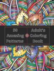 50 Amazing Patterns Adult'S Coloring Book
