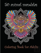 50 Animal Mandalas, Coloring Book For Adults