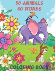 50 Animals 50 Words Coloring Book
