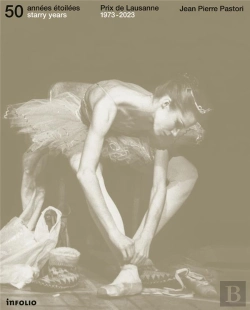 Bertrand.pt - 50 Années Étoilées / 50 Starry Years : Prix De Lausanne 1973 - 2023