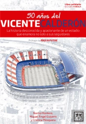 50 Años Del Vicente Calderón
