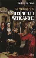 50 Anos Depois O Concílio Vaticano II