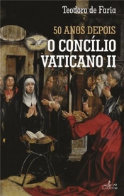 50 Anos Depois O Concílio Vaticano II