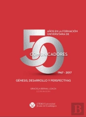 50 Años En La Formación Universitaria De Comunicadores