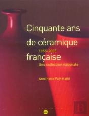 50 Ans Ceramique Francaise