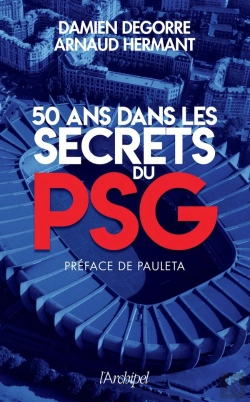 Bertrand.pt - 50 Ans Dans Les Secrets Du Psg