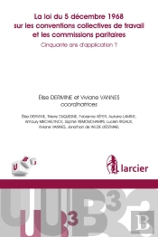 50 Ans De La Loi Du 5 Décembre 1968 Sur Les Conventions Collectives Du Travail Et Les ... - Cinquant