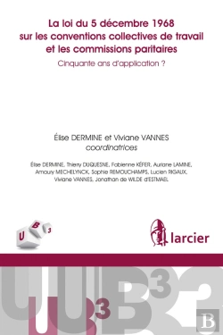 Bertrand.pt - 50 Ans De La Loi Du 5 Décembre 1968 Sur Les Conventions Collectives Du Travail Et Les ... - Cinquant