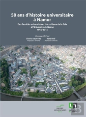 50 Ans D'Histoire Universitaire À Namur