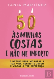 50 às Minhas Costas e Não Me Importo