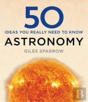 50 Astronomy Ideas You Really Need To Know