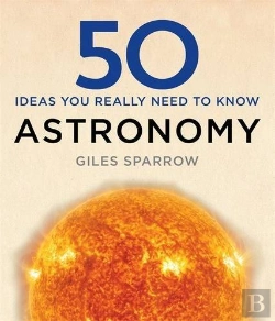 Bertrand.pt - 50 Astronomy Ideas You Really Need To Know