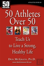 50 Athletes Over 50