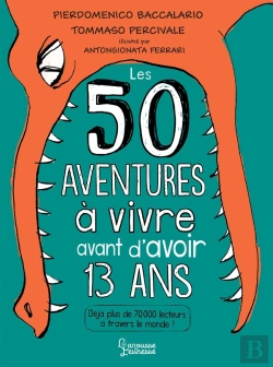 Bertrand.pt - 50 Aventures À Vivre Avant D'Avoir 13 Ans