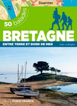Bertrand.pt - 50 Balades Bretagne ; Entre Terre Et Bord De Mer